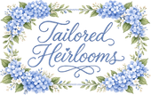 Tailored Heirlooms
